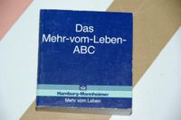 Das Mehr-vom-Leben-ABC Hamburg-Mannheimer Erinnerung Schleswig-Holstein - Hoisdorf  Vorschau