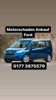 Motorschaden Ankauf Ford Focus Fiesta Kuga B-Max S-Max C-Max Hessen - Rüsselsheim Vorschau