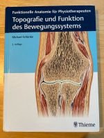 Topografie u. Funktion d. Bewegungssystems / Michael Schünke Niedersachsen - Weyhe Vorschau