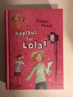 Isabel Abedi: Applaus für Lola!  ...und weitere Abenteuer Kreis Pinneberg - Pinneberg Vorschau