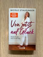 Nicole Staudinger: Von jetzt auf Glück Saarland - St. Ingbert Vorschau