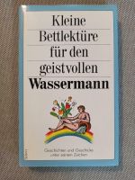 Kleine Bettlektüre für den geistvollen Wassermann Nordrhein-Westfalen - Velbert Vorschau