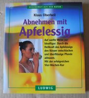 Abnehmen mit Apfelessig, Klaus Oberbeil, Gesundheit aus der Natur Rheinland-Pfalz - Neustadt an der Weinstraße Vorschau