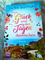 Frida Matthes - Vom Glück und den Tagen dazwischen Nordrhein-Westfalen - Alpen Vorschau