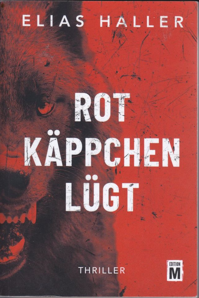 Rotkäppchen lügt - von Elias Haller (Thriller) in Freiberg am Neckar