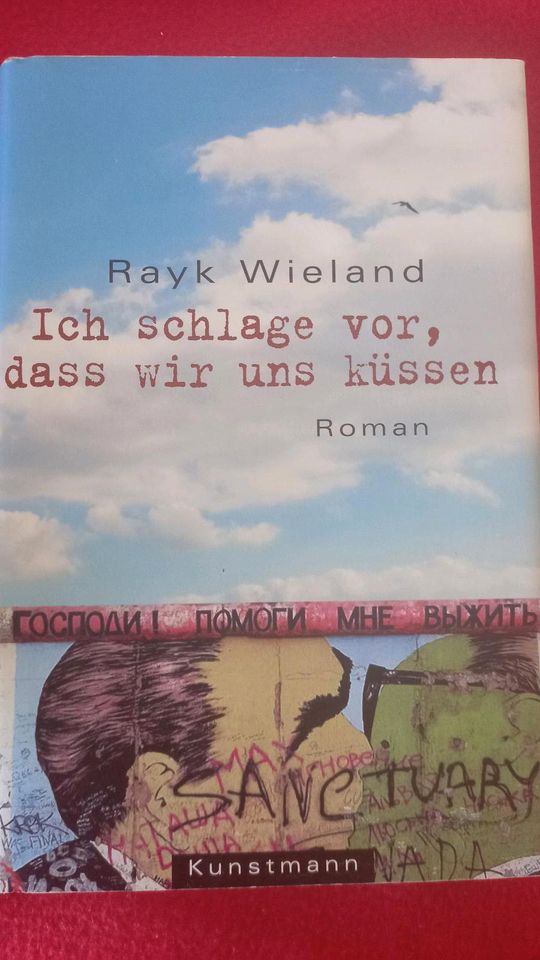 Rayk Wieland: Ich schlage vor, dass wir uns küssen in Berlin