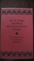 Ibn al-Wassa "Das Buch des buntbestickten Kleides" Sachsen - Parthenstein (bei Grimma) Vorschau