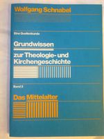 Schnabel Grundwissen Theologie Geschichte Kirche Lehre Dogma 1-5 Baden-Württemberg - Albstadt Vorschau