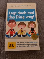 Buch: Leg doch mal das Ding weg! Von GU !! NEU !! Niedersachsen - Barsinghausen Vorschau