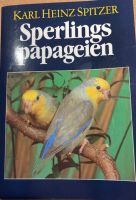 Buch Sperlingspapageien von Karl Heinz Spitzer Nordrhein-Westfalen - Willich Vorschau