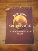 Deutsche Kulturpolitik im indopazifischen Raum 1939 Haushofer, Brandenburg - Hoppegarten Vorschau