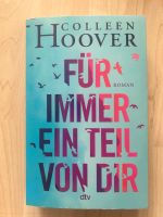 Für immer Teil von Dir | Colleen Hoover Niedersachsen - Braunschweig Vorschau