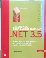 Datenbankprogrammierung mit .Net 3.5 thorsten Kansy Rheinland-Pfalz - Mainz Vorschau