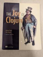Learn Programming! The Joy of Clojure Michael Fogus Chris Houser Berlin - Treptow Vorschau