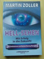 HELL-SEHEN # Mit Erfolg in die Zukunft von Martin Zoller rar!! Rheinland-Pfalz - Ludwigshafen Vorschau