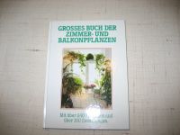 Grosses Buch der Zimmer- und Balkonpflanzen Jürgen Saupe Nordrhein-Westfalen - Viersen Vorschau