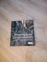 Rheingauer Unterwelten Rheingau Wein Buch Rheinland-Pfalz - Bad Kreuznach Vorschau