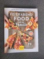 Kochbuch - Feierabend Food für die Familie Bayern - Abensberg Vorschau