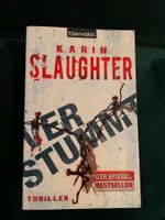 Karin Slaughter - Verstummt Nordrhein-Westfalen - Linnich Vorschau