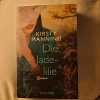 •NEU KIRSTY MANNING / DIE JADE LILIE ROMAN Nordrhein-Westfalen - Troisdorf Vorschau