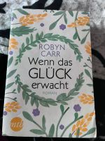 Robyn Carr wenn das Glück erwacht Niedersachsen - Bienenbüttel Vorschau