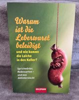 Buch Warum ist die Leberwurst beleidigt Lesen Bücher Baden-Württemberg - Aichtal Vorschau