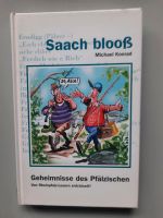 Pfälzer Mundart- Saach blooß, Geheimnisse des Pfälzischen Rheinland-Pfalz - Winden Vorschau