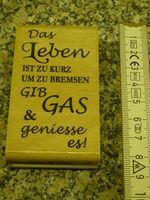 Holzstempel NEUvon  NEWSTAMPS  Das Leben ist zu kurz....... Schleswig-Holstein - Oldenburg in Holstein Vorschau