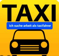 Suche eine Stelle als Taxifahrer Baden-Württemberg - Laichingen Vorschau