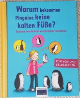 Kinderbuch Warum bekommen Pinguine keine kalten Füße Friedrichshain-Kreuzberg - Friedrichshain Vorschau