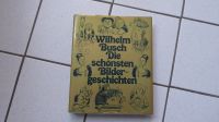 Wilhelm Busch "Die schönsten Bildergeschichten" - gebunden Duisburg - Hamborn Vorschau