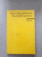 Das Schiff Esperanza, Fred v. Hoerschelmann, Reclam Nordrhein-Westfalen - Jülich Vorschau