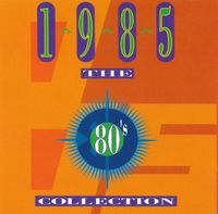 Time Life Music - The 80's Collection 1985 - Doppel CD Bayern - Erbendorf Vorschau