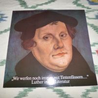 2 LPs WIR WERFEN MIT TINTENFÄSSERN, LUTHER IN DER LITERATUR WORMS Rheinland-Pfalz - Bad Kreuznach Vorschau