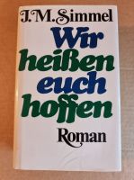 Roman: Wir heißen euch hoffen - J. M. Simmel Schleswig-Holstein - Struvenhütten Vorschau