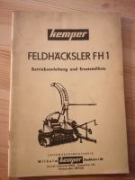 Kemper Feldhäcksler FH1 Bedienungsanleitung Ersatzteillisten Hessen - Homberg Vorschau