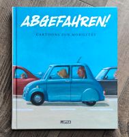 Abgefahren! - Cartoons zur Mobilität - Neu Kiel - Mitte Vorschau