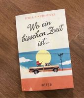 Buch Wo ein bisschen Zeit ist, Emil Ostrovski, FJB, wie neu! Niedersachsen - Sehnde Vorschau