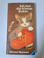 Ich bin die kleine Katze, Helmut Spanner, Ravensburger,Kinderbuch Baden-Württemberg - Hemsbach Vorschau