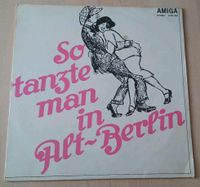 "So tanzt man in Alt-Berlin", Venyl Schallplatte 12'' Mecklenburg-Vorpommern - Koserow Vorschau