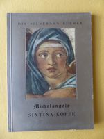 Michelangelo - Sixtina-Köpfe Verlag Die Silbernen Bücher, 1936 Rheinland-Pfalz - Mainz Vorschau