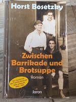 Zwischen Barrikade und Brotsuppe   von Horst Bosetzky NEU Berlin - Neukölln Vorschau