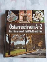 Österreich von A-Z Ein Führer durch Feld,Wald und Flur Baden-Württemberg - Ostfildern Vorschau