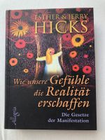 Wie unsere Gefühle die Realität erschaffen - Esther + Jerry Hicks Brandenburg - Fehrbellin Vorschau