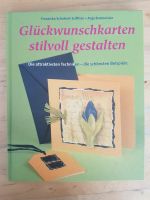 Gruß- und Glückwunschkarten gestalten basteln Bastelbuch Handbuch Rheinland-Pfalz - Weiler b. Gevenich/Eifel Vorschau