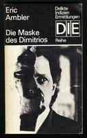 Die Maske des Dimitrios, Eric Ambler, DIE Reihe, Krimi, DDR Sachsen - Bautzen Vorschau