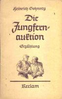 Heinrich Sohnrey, Die Jungfernauktion, Reclam 7192, Ausgabe 1944 Niedersachsen - Braunschweig Vorschau