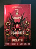 To Shape A Dragon's Breath - Moniquill Blackgoose Niedersachsen - Celle Vorschau