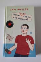 Mein neues Leben als Mensch Jan Weiler mit Widmung Sachsen-Anhalt - Halle Vorschau