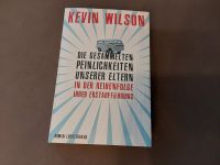 Die gesammelten Peinlichkeiten unserer Eltern...Kevin Wilson Bayern - Heiligenstadt Vorschau